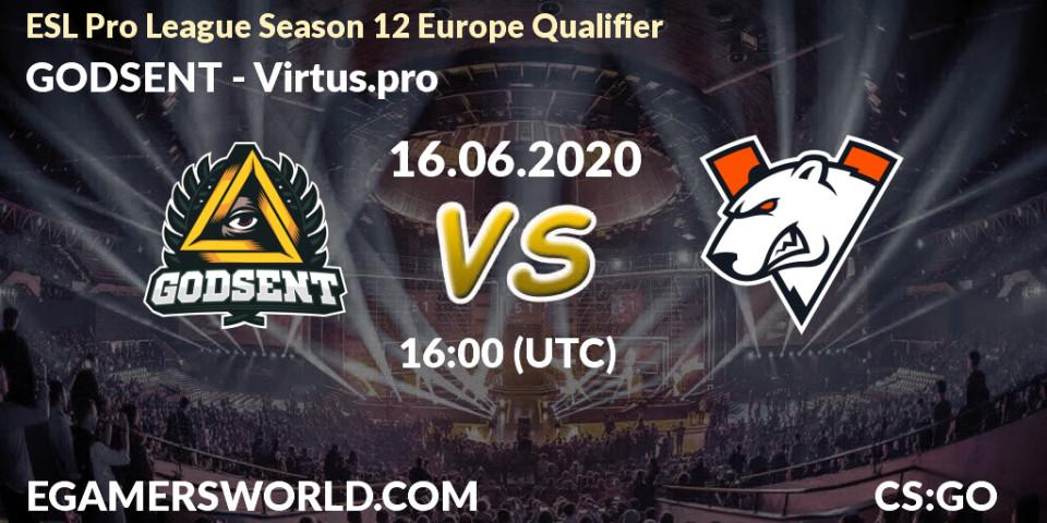 Prognose für das Spiel GODSENT VS Virtus.pro. 16.06.2020 at 16:00. Counter-Strike (CS2) - ESL Pro League Season 12 Europe Qualifier