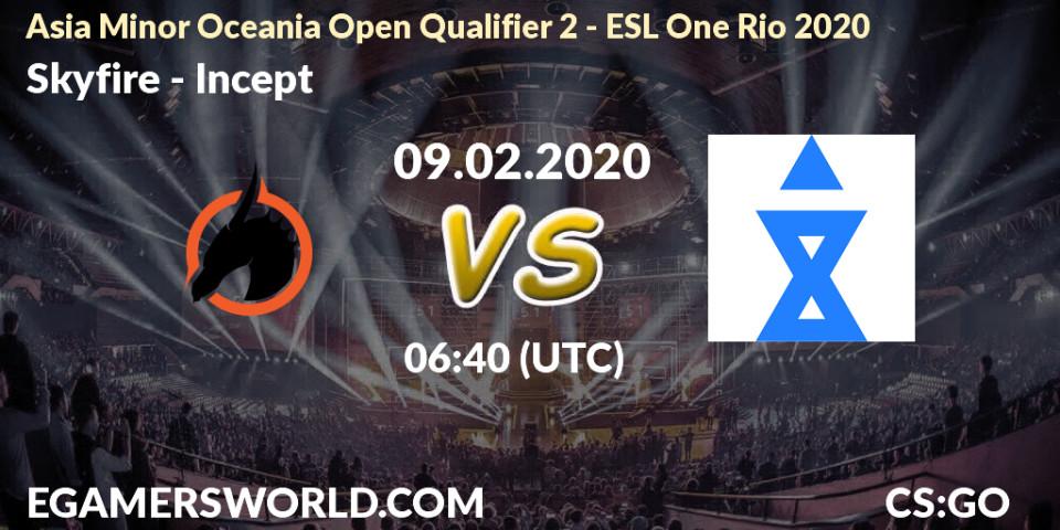 Prognose für das Spiel Skyfire VS Incept. 09.02.2020 at 06:40. Counter-Strike (CS2) - Asia Minor Oceania Open Qualifier 2 - ESL One Rio 2020