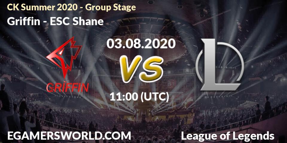 Prognose für das Spiel Griffin VS ESC Shane. 03.08.20. LoL - CK Summer 2020 - Group Stage