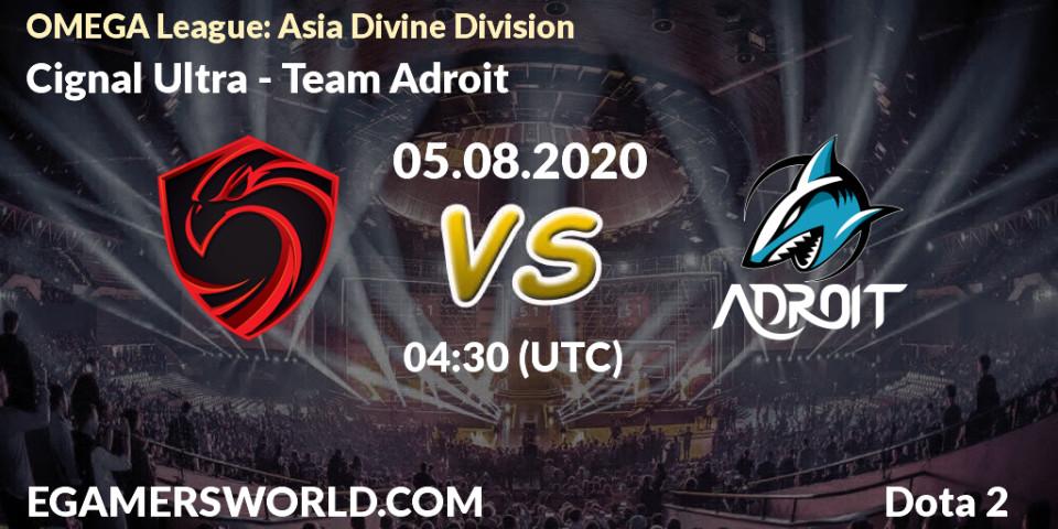 Prognose für das Spiel Cignal Ultra VS Team Adroit. 05.08.20. Dota 2 - OMEGA League: Asia Divine Division