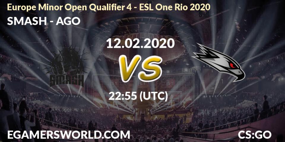 Prognose für das Spiel SMASH VS AGO. 12.02.20. CS2 (CS:GO) - Europe Minor Open Qualifier 4 - ESL One Rio 2020