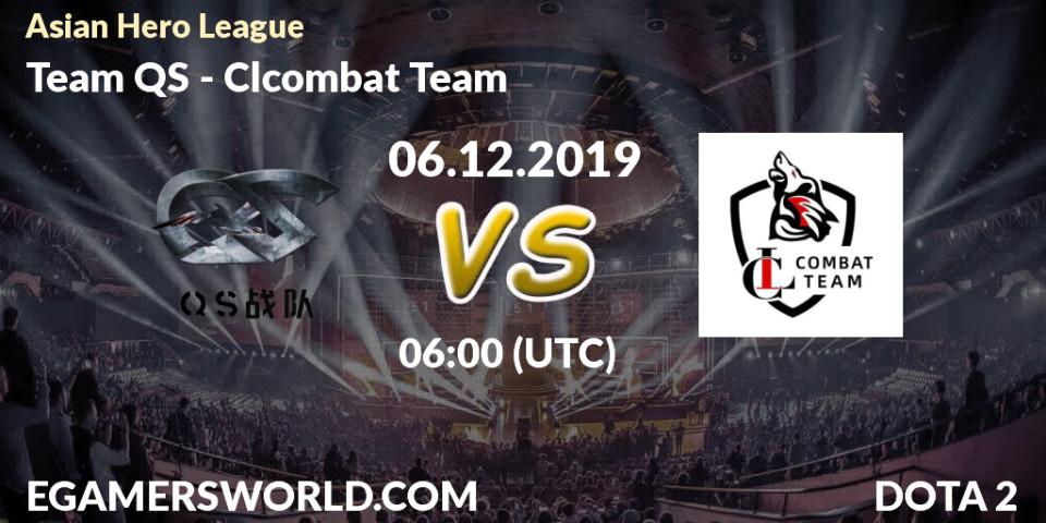 Prognose für das Spiel Team QS VS Clcombat Team. 06.12.19. Dota 2 - Asian Hero League