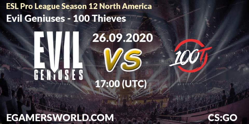 Prognose für das Spiel Evil Geniuses VS 100 Thieves. 26.09.20. CS2 (CS:GO) - ESL Pro League Season 12 North America