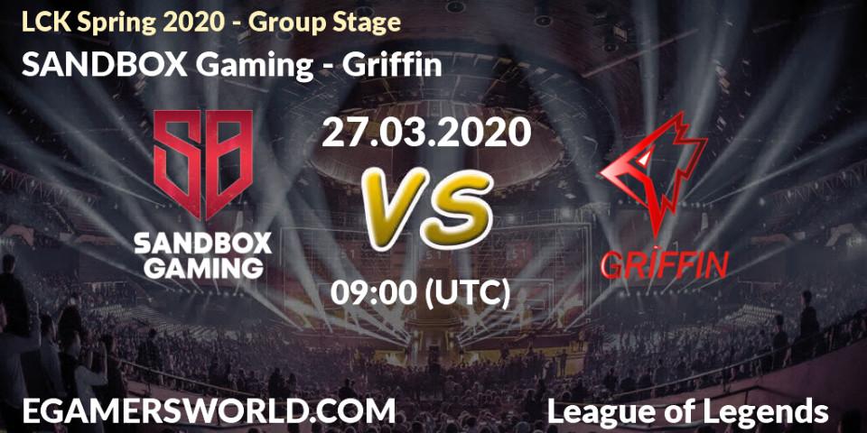 Prognose für das Spiel SANDBOX Gaming VS Griffin. 27.03.20. LoL - LCK Spring 2020 - Group Stage