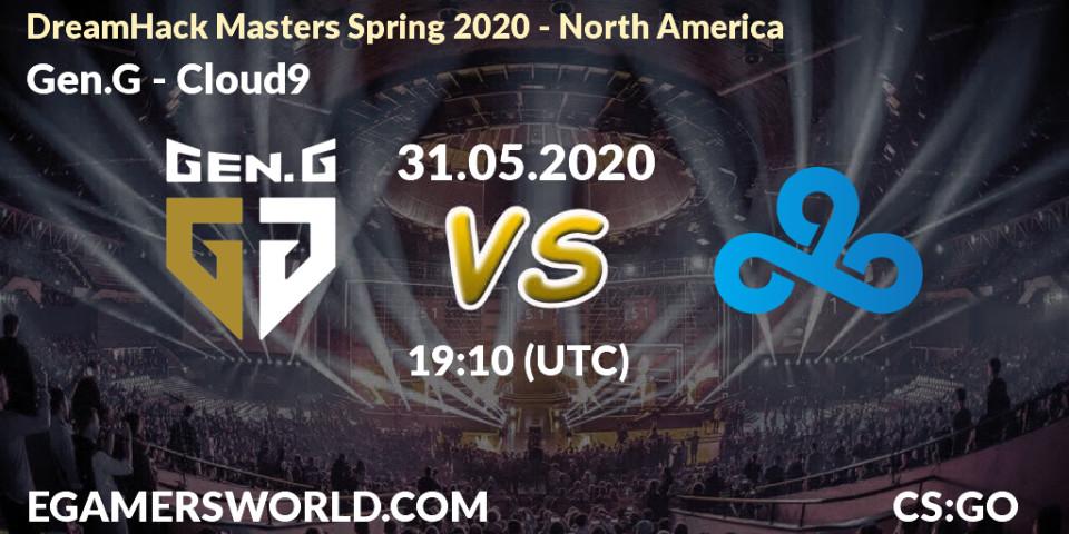 Prognose für das Spiel Gen.G VS Cloud9. 30.05.2020 at 19:10. Counter-Strike (CS2) - DreamHack Masters Spring 2020 - North America