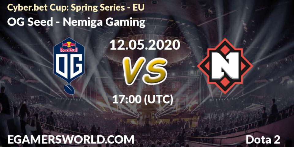 Prognose für das Spiel OG Seed VS Nemiga Gaming. 12.05.2020 at 18:32. Dota 2 - Cyber.bet Cup: Spring Series - EU