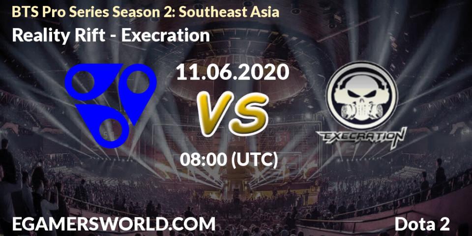 Prognose für das Spiel Reality Rift VS Execration. 11.06.20. Dota 2 - BTS Pro Series Season 2: Southeast Asia