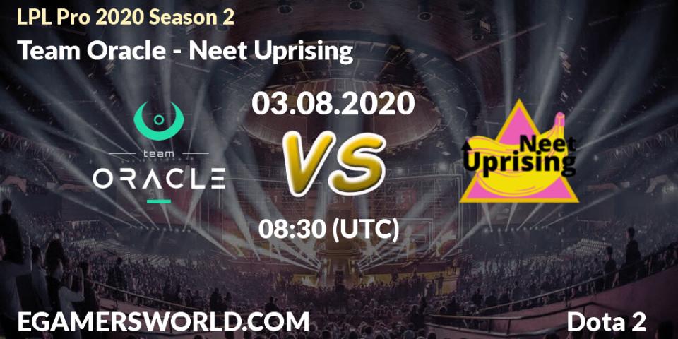 Prognose für das Spiel Team Oracle VS Neet Uprising. 03.08.20. Dota 2 - LPL Pro 2020 Season 2
