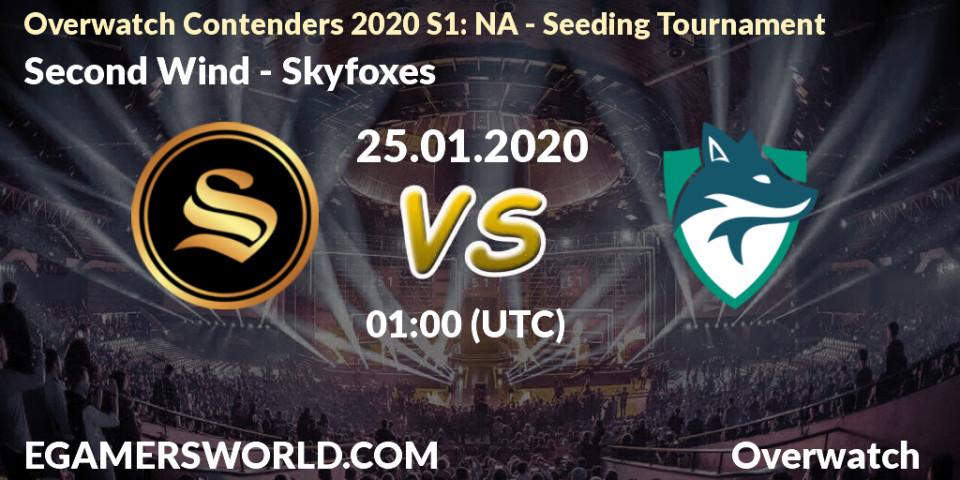Prognose für das Spiel Second Wind VS Skyfoxes. 25.01.20. Overwatch - Overwatch Contenders 2020 S1: NA - Seeding Tournament