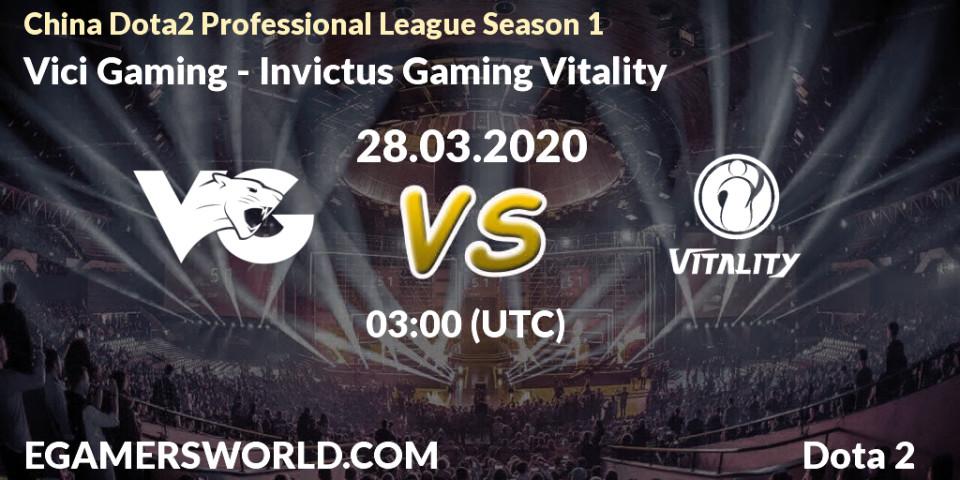 Prognose für das Spiel Vici Gaming VS Invictus Gaming Vitality. 28.03.20. Dota 2 - China Dota2 Professional League Season 1
