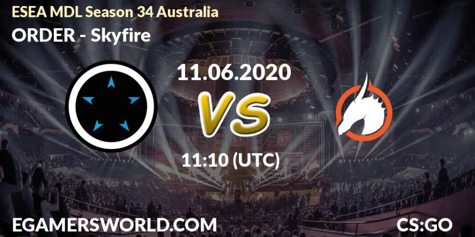 Prognose für das Spiel ORDER VS Skyfire. 11.06.20. CS2 (CS:GO) - ESEA MDL Season 34 Australia