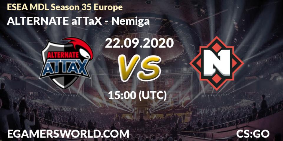 Prognose für das Spiel ALTERNATE aTTaX VS Nemiga. 22.09.2020 at 15:00. Counter-Strike (CS2) - ESEA MDL Season 35 Europe