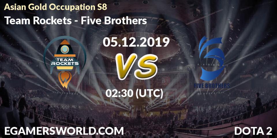 Prognose für das Spiel Team Rockets VS Five Brothers. 09.12.2019 at 02:30. Dota 2 - Asian Gold Occupation S8 