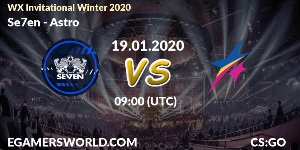 Prognose für das Spiel Se7en VS Astro. 19.01.20. CS2 (CS:GO) - WX Invitational Winter 2020