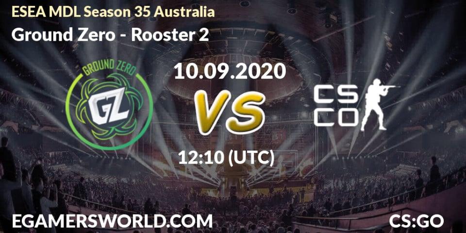 Prognose für das Spiel Ground Zero VS Rooster 2. 10.09.2020 at 10:10. Counter-Strike (CS2) - ESEA MDL Season 35 Australia