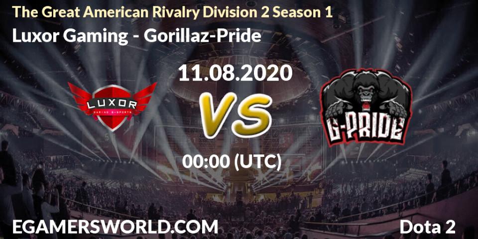 Prognose für das Spiel Luxor Gaming VS Gorillaz-Pride. 11.08.20. Dota 2 - The Great American Rivalry Division 2 Season 1