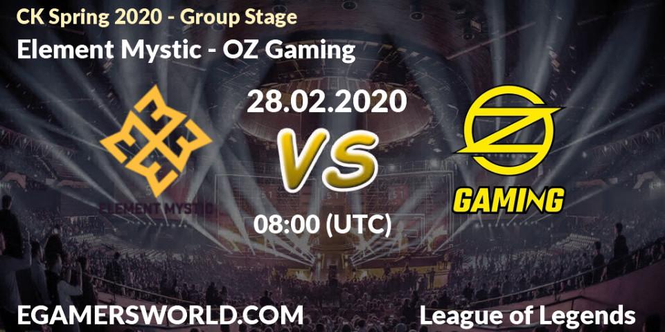 Prognose für das Spiel Element Mystic VS OZ Gaming. 28.02.20. LoL - CK Spring 2020 - Group Stage