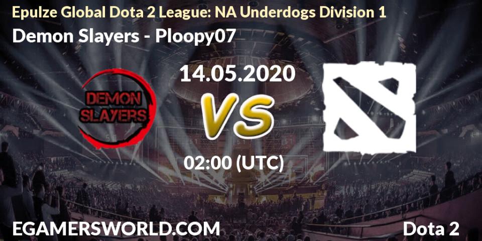 Prognose für das Spiel Demon Slayers VS Ploopy07. 14.05.20. Dota 2 - Epulze Global Dota 2 League: NA Underdogs Division 1