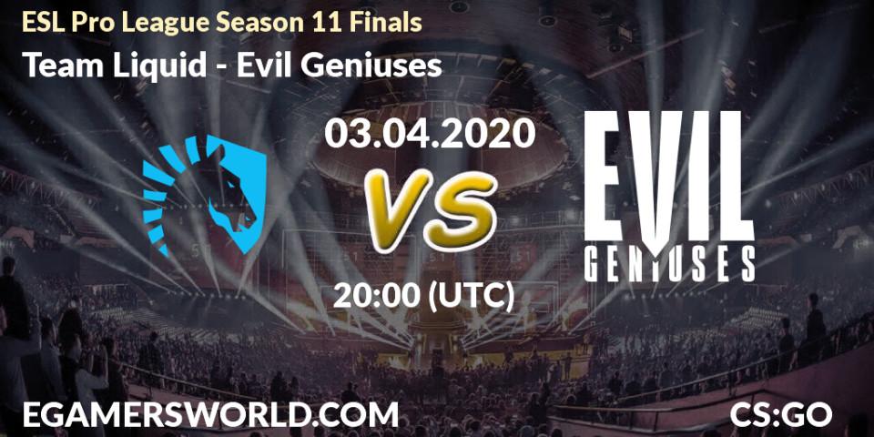 Prognose für das Spiel Team Liquid VS Evil Geniuses. 03.04.2020 at 20:05. Counter-Strike (CS2) - ESL Pro League Season 11: North America