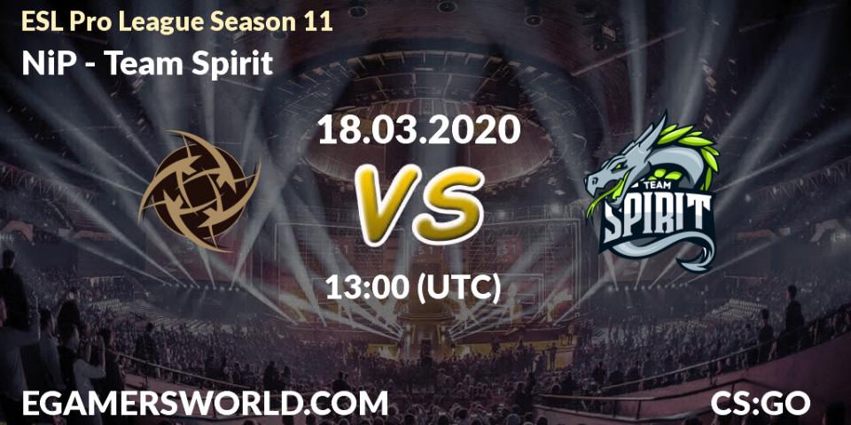 Prognose für das Spiel NiP VS Team Spirit. 18.03.20. CS2 (CS:GO) - ESL Pro League Season 11: Europe