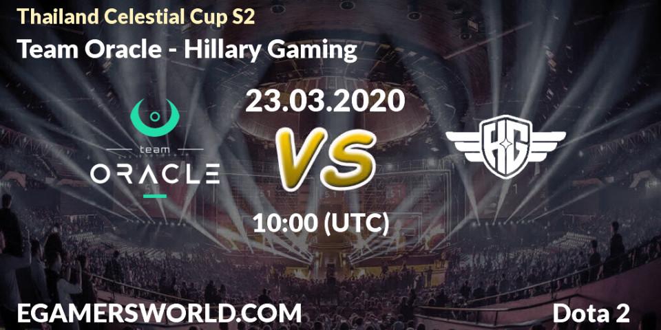 Prognose für das Spiel Team Oracle VS Hillary Gaming. 23.03.2020 at 10:20. Dota 2 - Thailand Celestial Cup S2