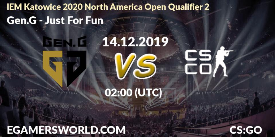 Prognose für das Spiel Gen.G VS Just For Fun. 14.12.19. CS2 (CS:GO) - IEM Katowice 2020 North America Open Qualifier 2