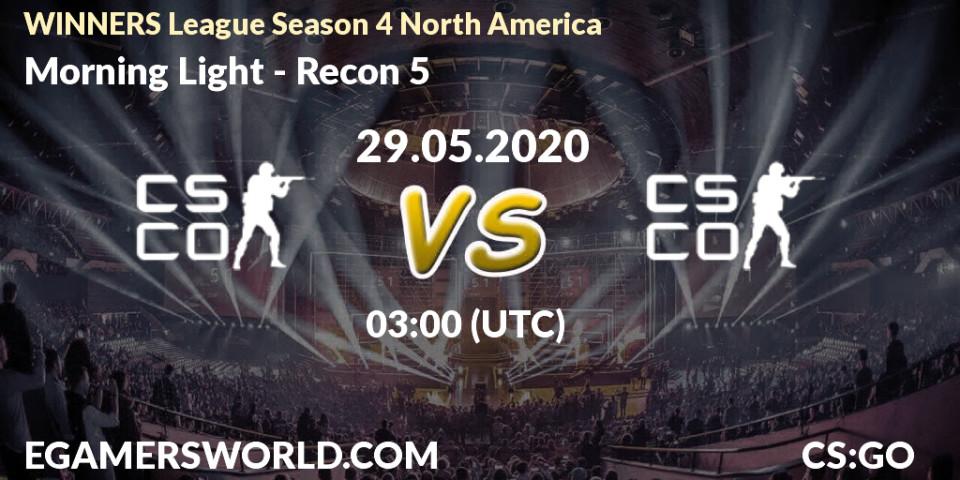 Prognose für das Spiel Morning Light VS Recon 5. 29.05.2020 at 03:20. Counter-Strike (CS2) - WINNERS League Season 4 North America