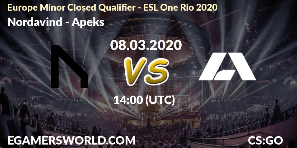 Prognose für das Spiel Nordavind VS Apeks. 08.03.2020 at 14:00. Counter-Strike (CS2) - Europe Minor Closed Qualifier - ESL One Rio 2020