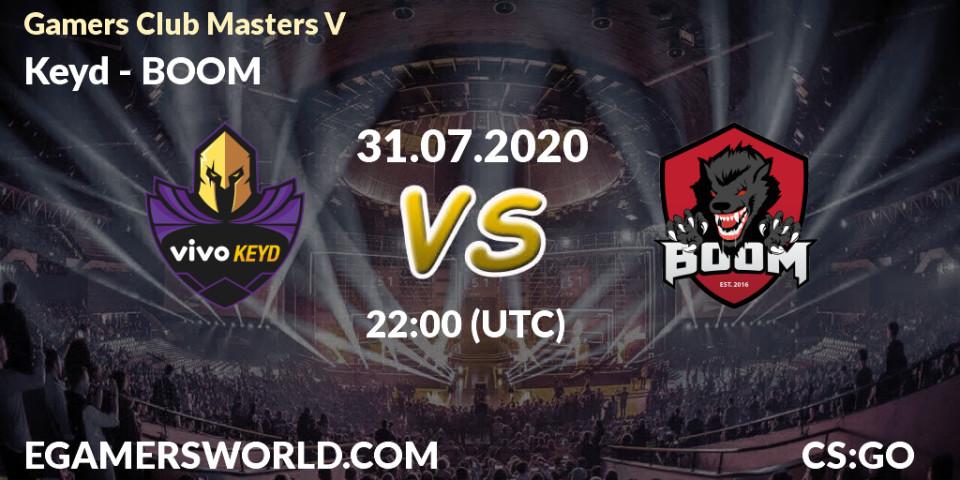 Prognose für das Spiel Keyd VS BOOM. 31.07.2020 at 19:40. Counter-Strike (CS2) - Gamers Club Masters V