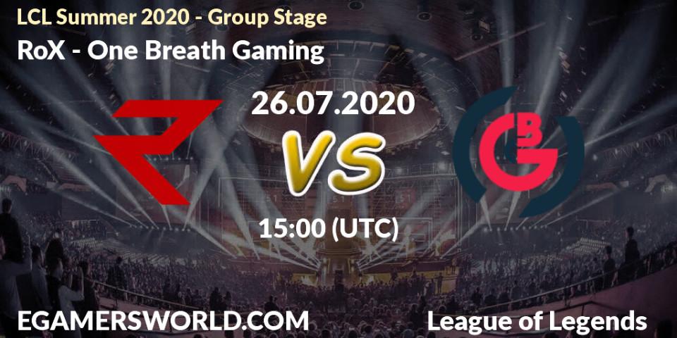 Prognose für das Spiel RoX VS One Breath Gaming. 26.07.20. LoL - LCL Summer 2020 - Group Stage