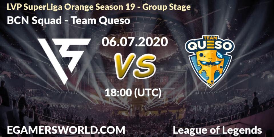 Prognose für das Spiel BCN Squad VS Team Queso. 06.07.2020 at 17:00. LoL - LVP SuperLiga Orange Season 19 - Group Stage