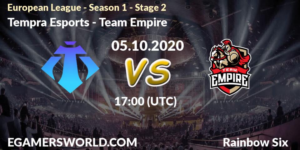 Prognose für das Spiel Tempra Esports VS Team Empire. 05.10.2020 at 17:00. Rainbow Six - European League - Season 1 - Stage 2