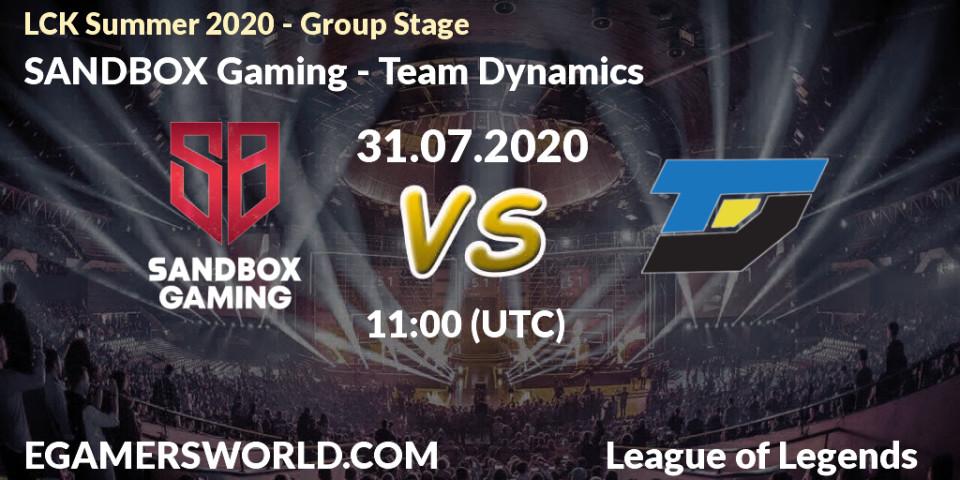 Prognose für das Spiel SANDBOX Gaming VS Team Dynamics. 31.07.2020 at 09:50. LoL - LCK Summer 2020 - Group Stage
