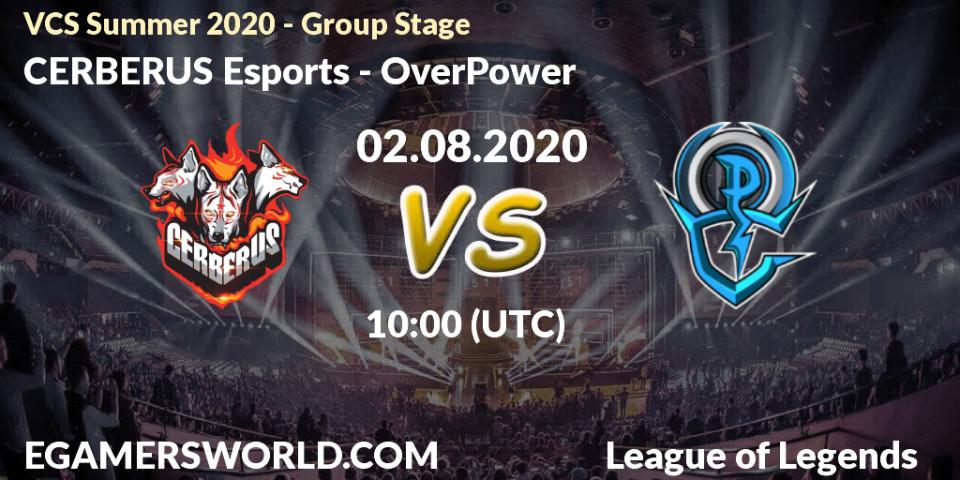 Prognose für das Spiel CERBERUS Esports VS OverPower. 02.08.20. LoL - VCS Summer 2020 - Group Stage