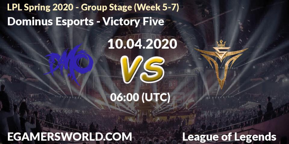 Prognose für das Spiel Dominus Esports VS Victory Five. 10.04.2020 at 06:00. LoL - LPL Spring 2020 - Group Stage (Week 5-7)