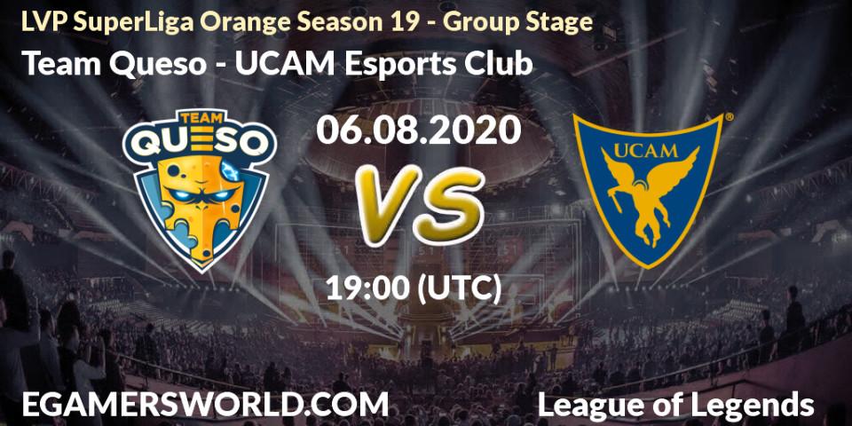 Prognose für das Spiel Team Queso VS UCAM Esports Club. 06.08.2020 at 18:00. LoL - LVP SuperLiga Orange Season 19 - Group Stage
