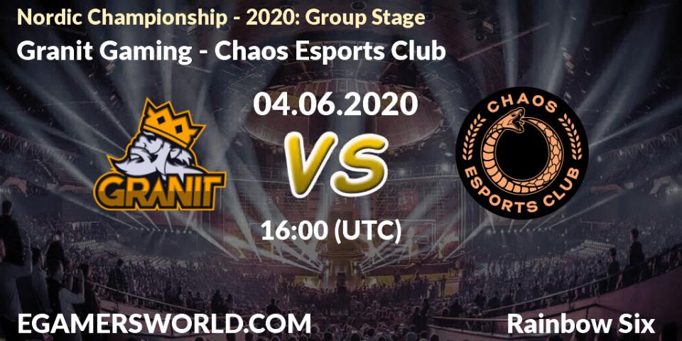 Prognose für das Spiel Granit Gaming VS Chaos Esports Club. 04.06.20. Rainbow Six - Nordic Championship - 2020: Group Stage