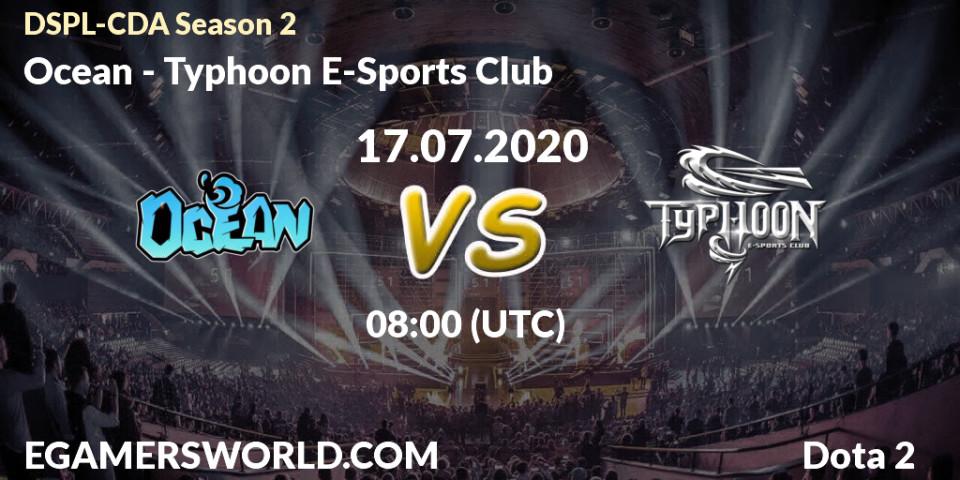 Prognose für das Spiel Ocean VS Typhoon E-Sports Club. 17.07.20. Dota 2 - Dota2 Secondary Professional League 2020 Season 2