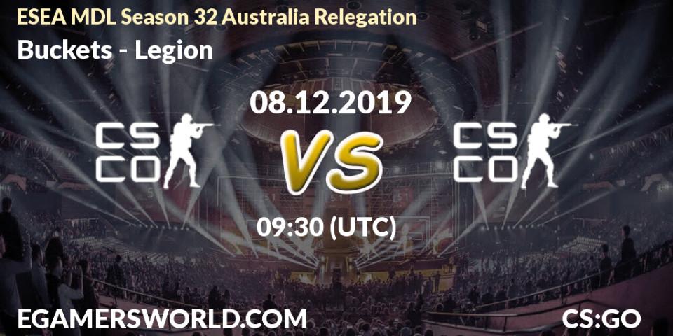 Prognose für das Spiel Buckets VS Legion. 08.12.19. CS2 (CS:GO) - ESEA MDL Season 32 Australia Relegation