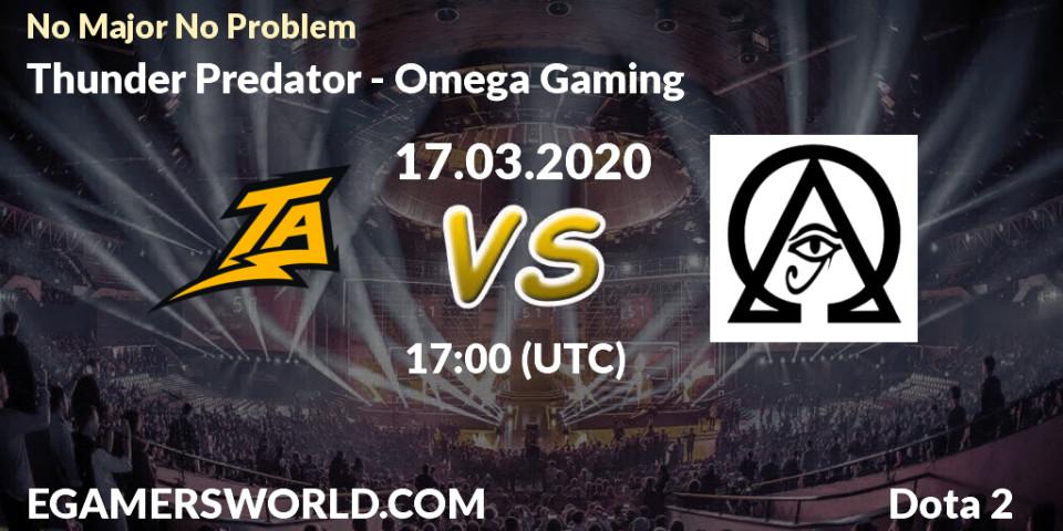Prognose für das Spiel Thunder Predator VS Omega Gaming. 17.03.2020 at 23:00. Dota 2 - No Major No Problem