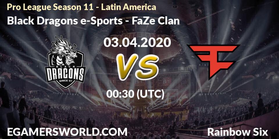 Prognose für das Spiel Black Dragons e-Sports VS FaZe Clan. 03.04.20. Rainbow Six - Pro League Season 11 - Latin America