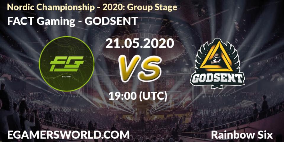 Prognose für das Spiel FACT Gaming VS GODSENT. 21.05.20. Rainbow Six - Nordic Championship - 2020: Group Stage