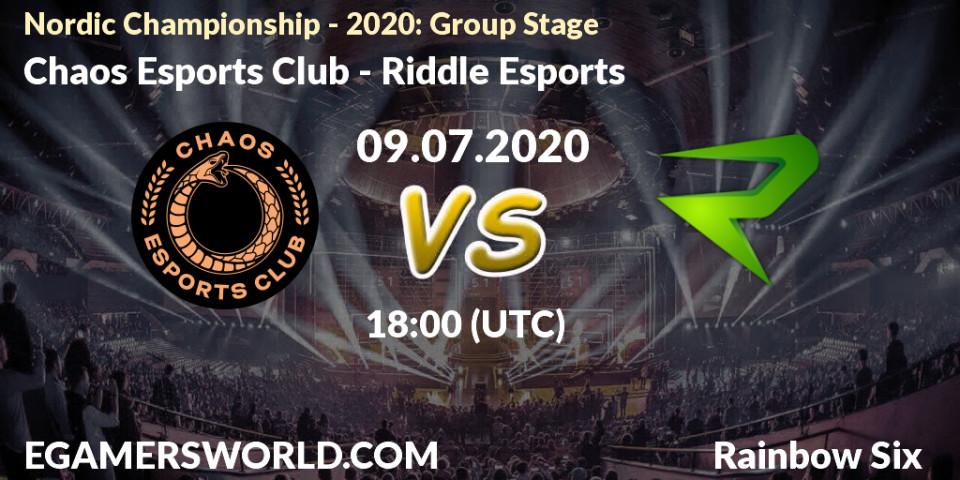 Prognose für das Spiel Chaos Esports Club VS Riddle Esports. 09.07.20. Rainbow Six - Nordic Championship - 2020: Group Stage