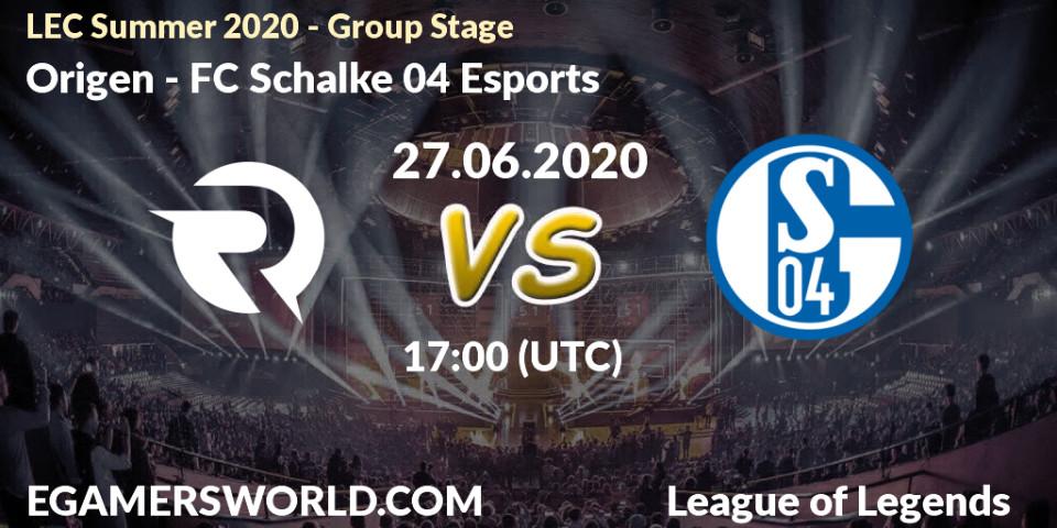 Prognose für das Spiel Origen VS FC Schalke 04 Esports. 27.06.20. LoL - LEC Summer 2020 - Group Stage