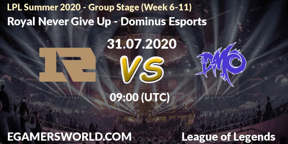 Prognose für das Spiel Royal Never Give Up VS Dominus Esports. 31.07.20. LoL - LPL Summer 2020 - Group Stage (Week 6-11)