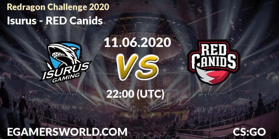 Prognose für das Spiel Isurus VS RED Canids. 11.06.2020 at 22:00. Counter-Strike (CS2) - Redragon Challenge 2020