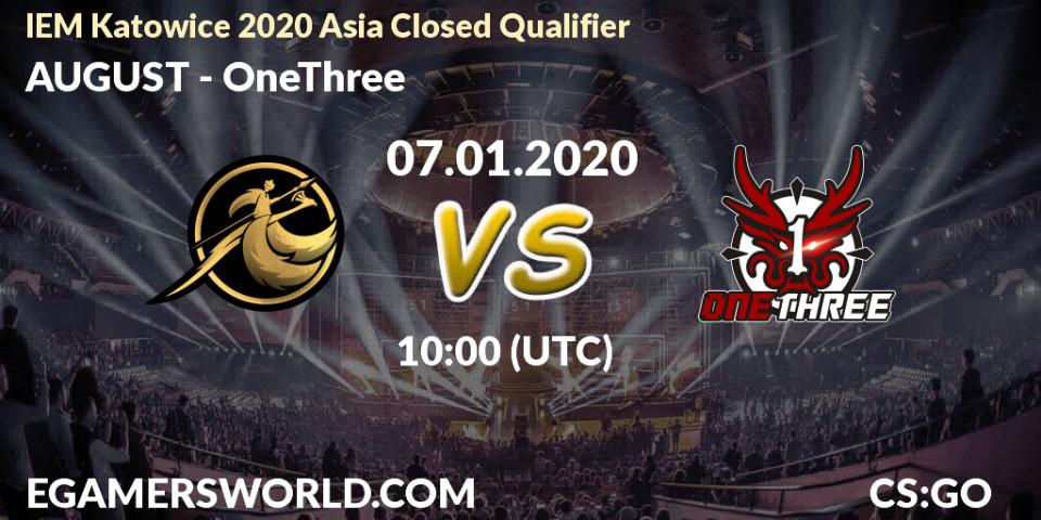 Prognose für das Spiel AUGUST VS OneThree. 07.01.20. CS2 (CS:GO) - IEM Katowice 2020 Asia Closed Qualifier