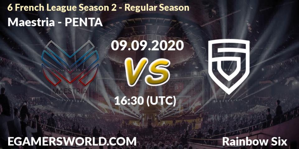 Prognose für das Spiel Maestria VS PENTA. 09.09.20. Rainbow Six - 6 French League Season 2 