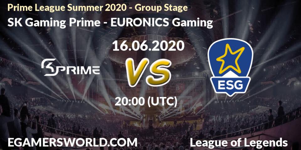 Prognose für das Spiel SK Gaming Prime VS EURONICS Gaming. 16.06.20. LoL - Prime League Summer 2020 - Group Stage