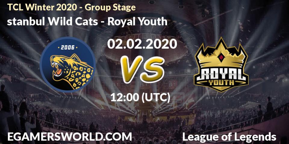 Prognose für das Spiel İstanbul Wild Cats VS Royal Youth. 02.02.20. LoL - TCL Winter 2020 - Group Stage